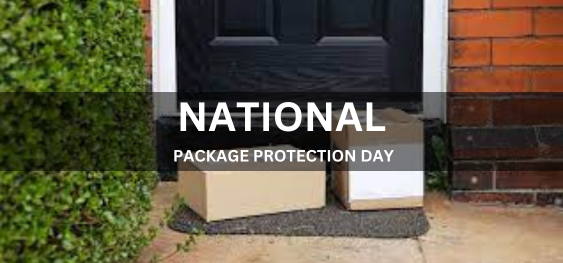 NATIONAL PACKAGE PROTECTION DAY  [राष्ट्रीय पैकेज संरक्षण दिवस]